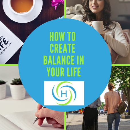 How To Create Balance In Your Life