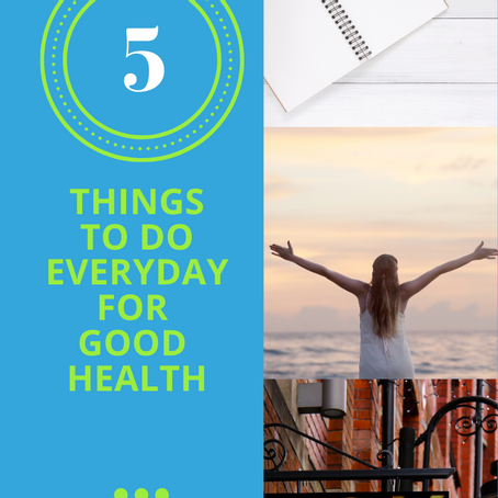 5 Things To Do Everyday For Good Health
