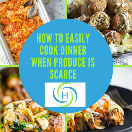 How To Easily Cook Dinner When Produce Is Scarce
